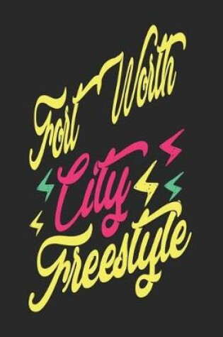 Cover of Fort Worth City Freestyle