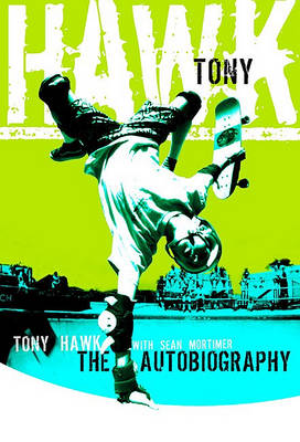Book cover for Tony Hawk: The Autobiography