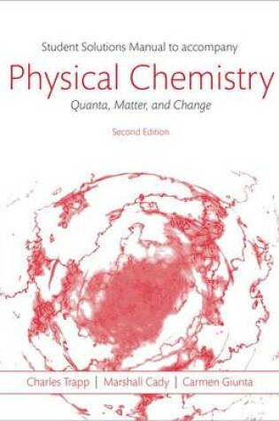 Cover of Students Solutions Manual to Accompany Physical Chemistry: Quanta, Matter, and Change 2e