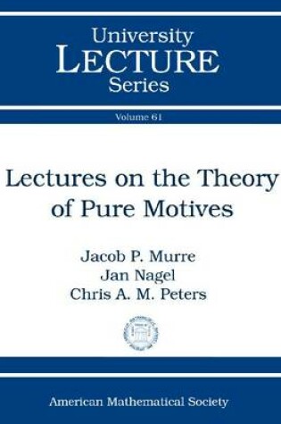 Cover of Lectures on the Theory of Pure Motives