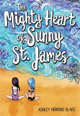 Book cover for The Mighty Heart of Sunny St. James