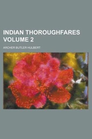 Cover of Indian Thoroughfares (Volume 2)