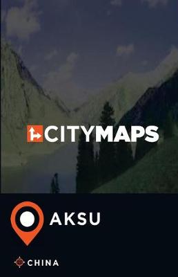 Book cover for City Maps Aksu China