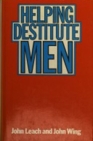 Cover of Helping Destitute Men