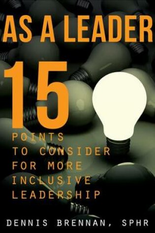 Cover of As a Leader... 15 Points to Consider for More Inclusive Leadership