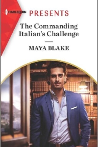 Cover of The Commanding Italian's Challenge