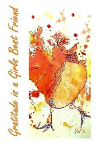 Cover of Gratitude is a Girl's best Friend - Orange Bird
