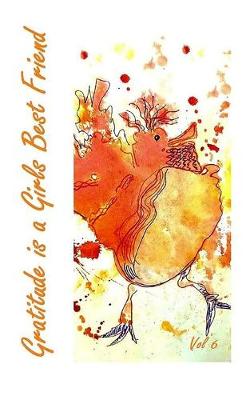 Book cover for Gratitude is a Girl's best Friend - Orange Bird