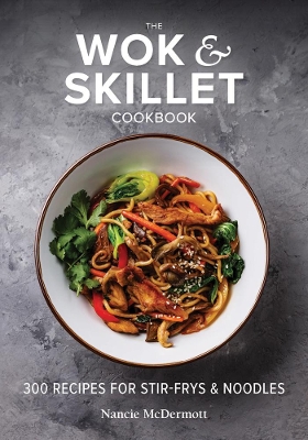 Book cover for The Wok and Skillet Cookbook