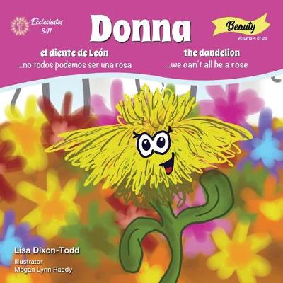 Book cover for Donna the Dandelion...We Can't All Be a Rose