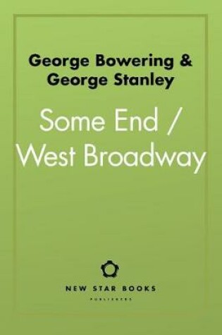 Cover of Some End / West Broadway