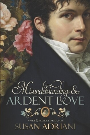 Cover of Misunderstandings and Ardent Love
