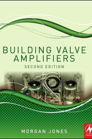 Cover of Building Valve Amplifiers