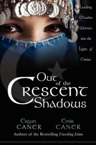 Cover of Out of the Cresent Shadows