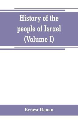 Book cover for History of the people of Israel (Volume I) Till the End of king David