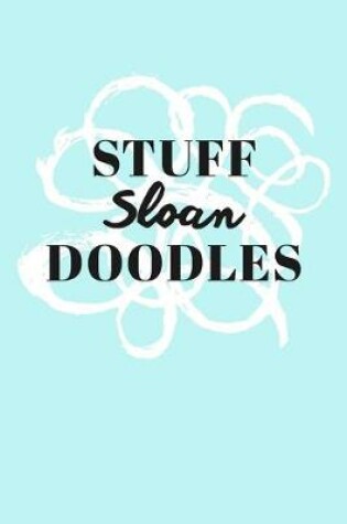 Cover of Stuff Sloan Doodles