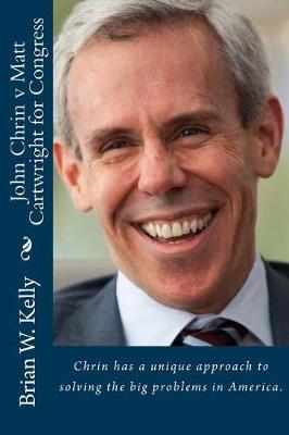Book cover for John Chrin v Matt Cartwright for Congress
