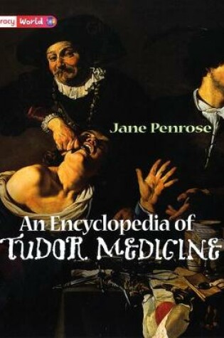 Cover of Literacy World Stages 1/2 Non-fiction Encyclopedia of Tudor Medicine (6 Pack)