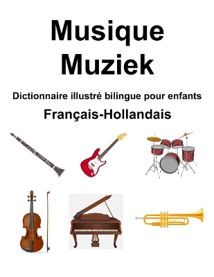 Book cover for Fran�ais-Hollandais Musique / Muziek Dictionnaire illustr� bilingue pour enfants