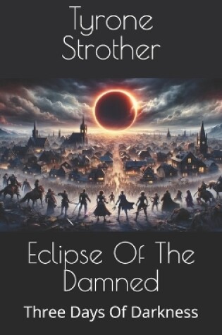 Cover of Eclipse Of The Damned