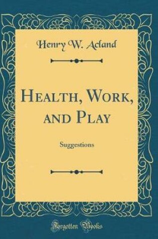 Cover of Health, Work, and Play