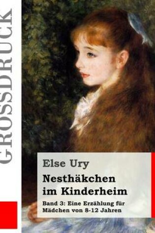 Cover of Nesthäkchen im Kinderheim (Großdruck)