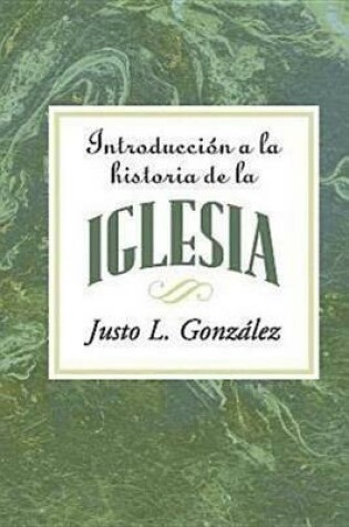 Cover of Introduccion a la Historia de la Iglesia Aeth