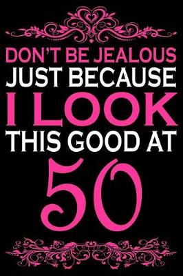 Book cover for I Look This Good At 50