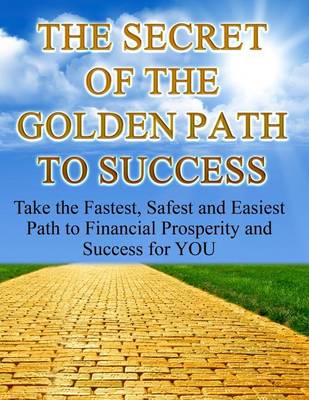 Book cover for The Secret of the Golden Path to Success (Training Manual)