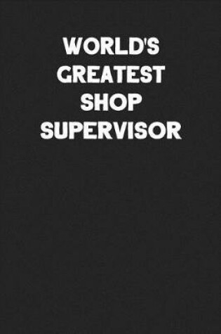Cover of World's Greatest Shop Supervisor