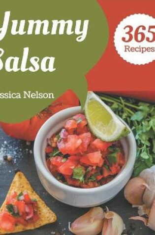 Cover of 365 Yummy Salsa Recipes
