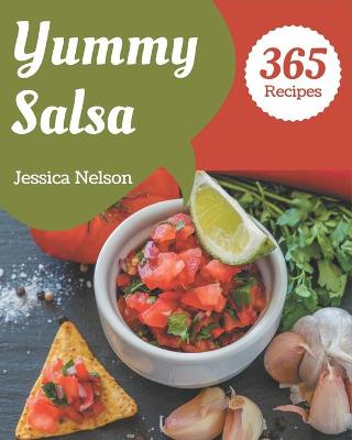 Book cover for 365 Yummy Salsa Recipes