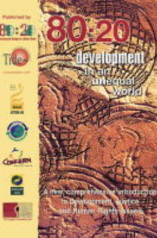 Cover of 80:20 Development in an Unequal World