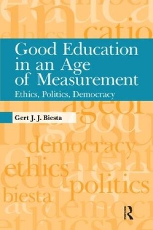 Cover of Good Education in an Age of Measurement