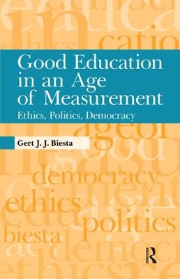 Book cover for Good Education in an Age of Measurement