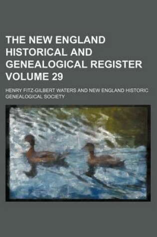 Cover of The New England Historical and Genealogical Register Volume 29