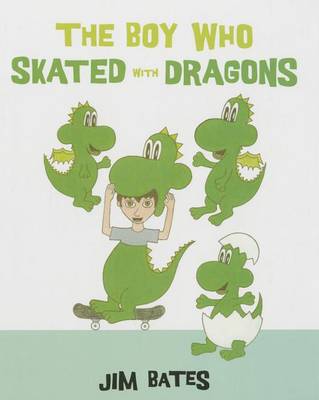 Book cover for The Boy Who Skated with Dragons