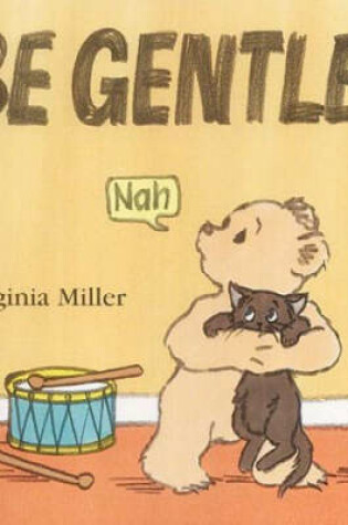 Cover of Be Gentle! Board Book