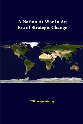 Book cover for A Nation at War in an Era of Strategic Change