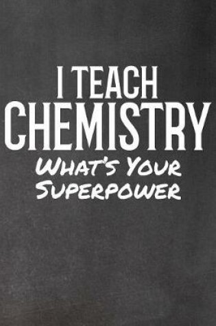 Cover of I Teach Chemistry