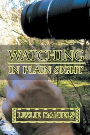 Cover of Watching in Plain Sight