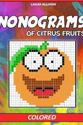 Cover of Nonograms of Citrus Fruits