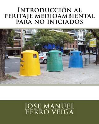 Book cover for Introduccion al peritaje medioambiental para no iniciados