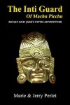 Book cover for The Inti Guard of Machu Picchu