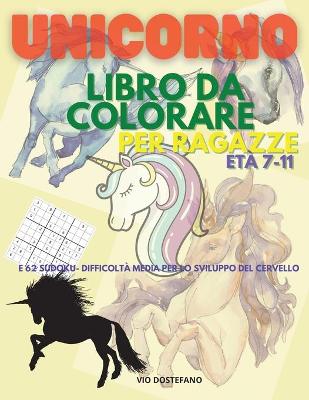 Book cover for Unicorno Libro da colorare per ragazze Età 7-11