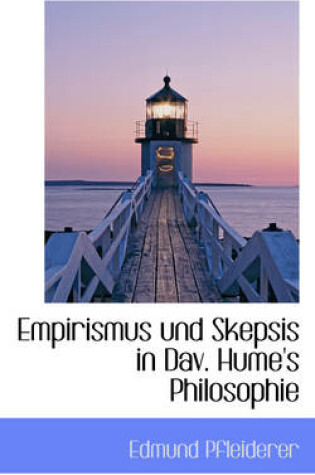 Cover of Empirismus Und Skepsis in Dav. Hume's Philosophie