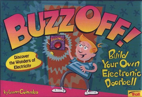 Book cover for Buzz Off! Build Your Own Electronic Doorbell