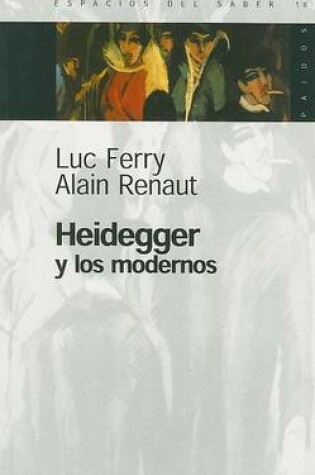 Cover of Heidegger y los Modernos