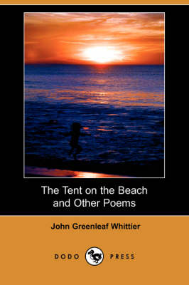 Book cover for The Tent on the Beach and Other Poems (Dodo Press)