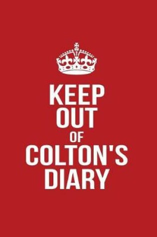 Cover of Keep Out of Colton's Diary